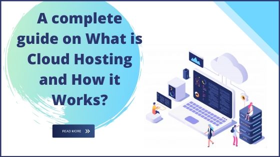 guide on Cloud Hosting and it Working