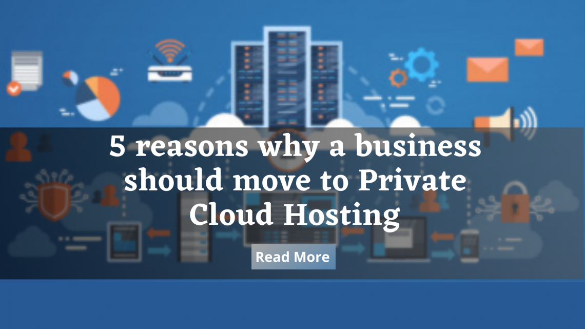 Private cloud hosting reasons
